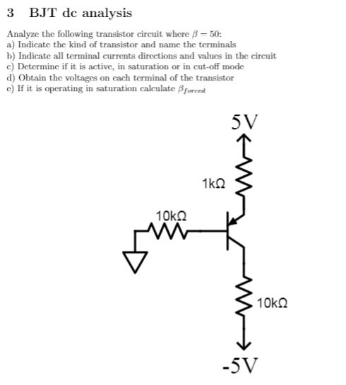 Solved Analyze The Following Transistor Circuit Where Beta - | Chegg.com