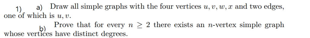 Solved Draw all simple graphs with the four vertices u, v, | Chegg.com