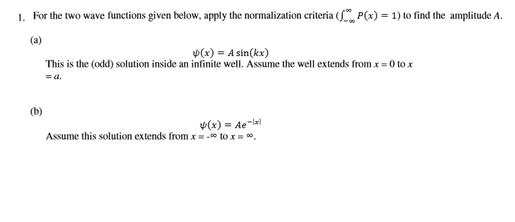 Solved For The Two Wave Functions Given Below, Apply The | Chegg.com