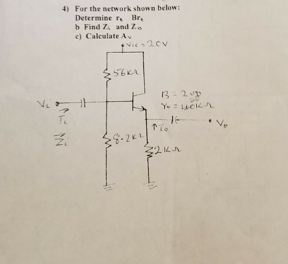 Solved 4) For the network shown below: Determine re Bre b | Chegg.com