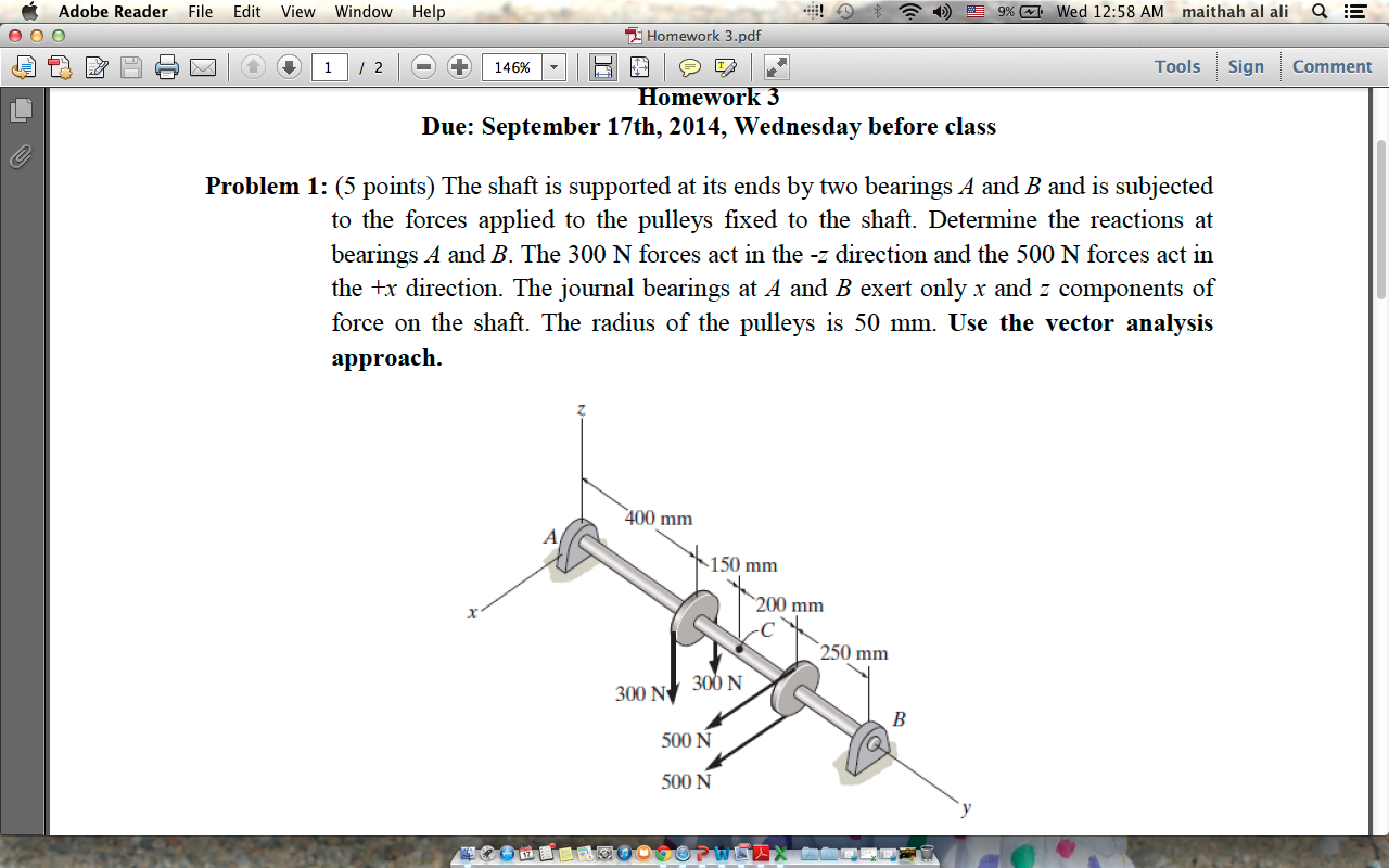 Solved The shaft is supported at its ends by two bearings A