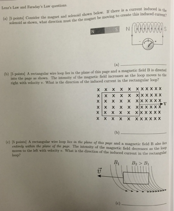 Solved Lenz's Law and Faraday's Law questions. Consider the