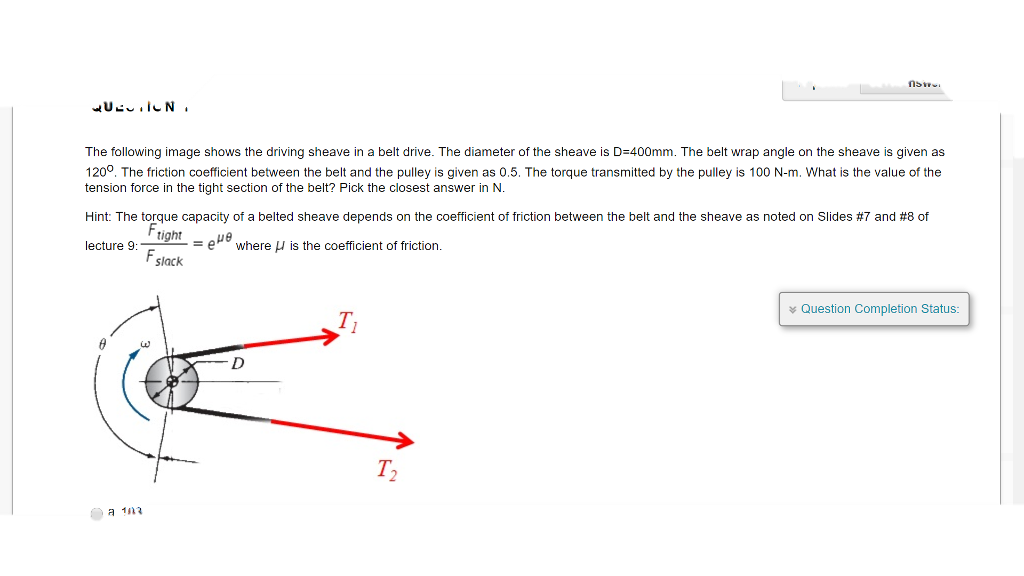 Solved The following image shows the driving sheave in a