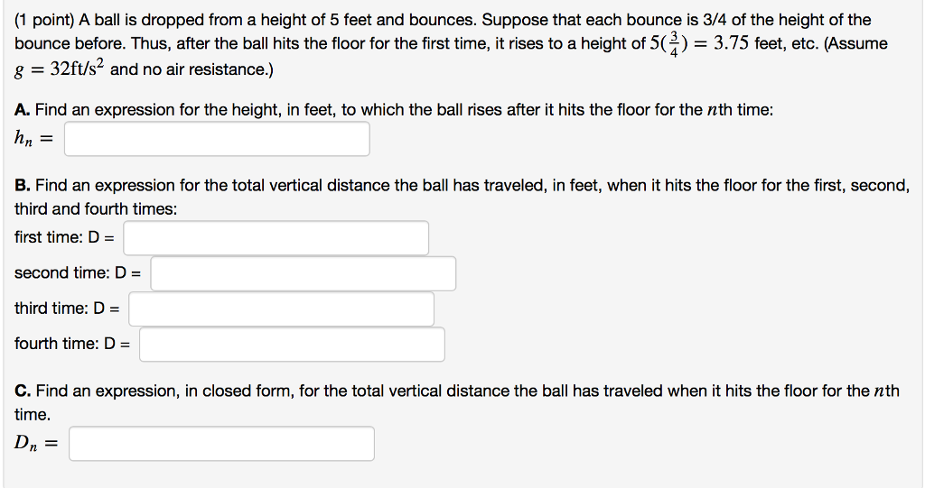 Solved A ball is dropped from a height of 5 feet and