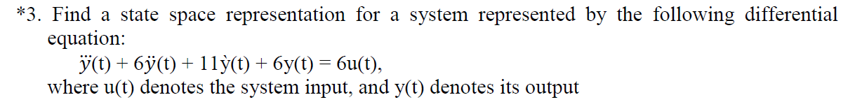 Solved Find a state space representation for a system | Chegg.com