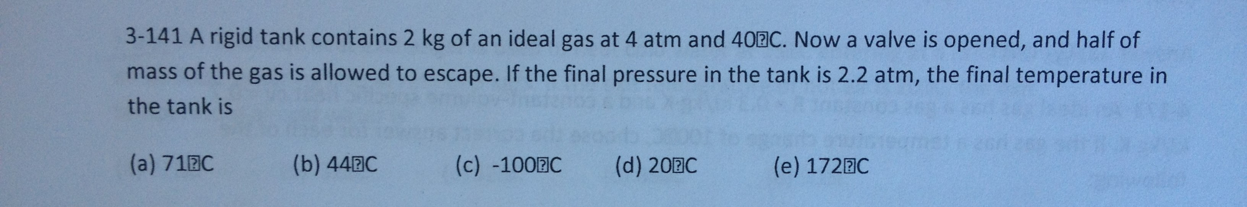 Solved A Rigid Tank Contains 2 Kg Of An Ideal Gas At 4 Atm 