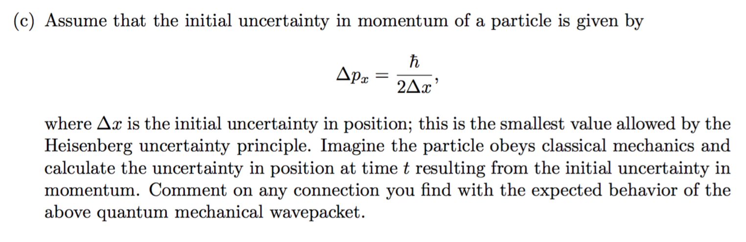 Solved Assume that the initial uncertainty in momentum of a | Chegg.com