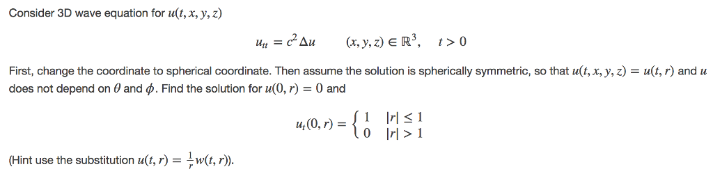 Solved Consider 3D wave equation for u(t, x, y, z) t, x, y, | Chegg.com