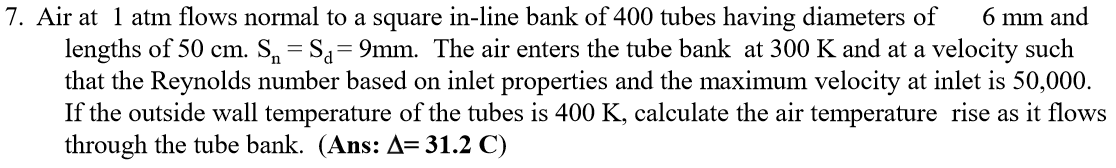 Solved Air at 1 atm flows normal to a square in-line bank of | Chegg.com