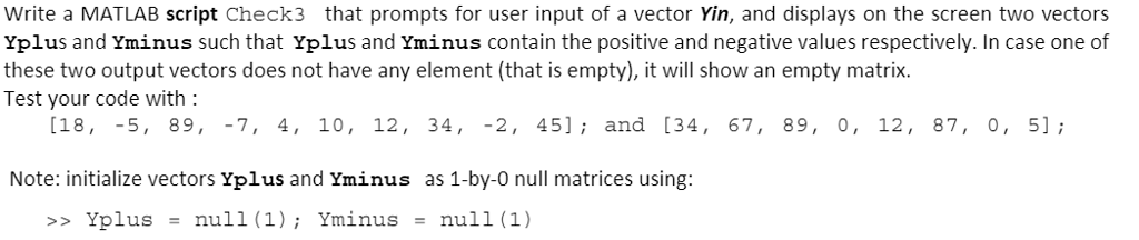 Solved Write a MATLAB script Check3 that prompts for user | Chegg.com