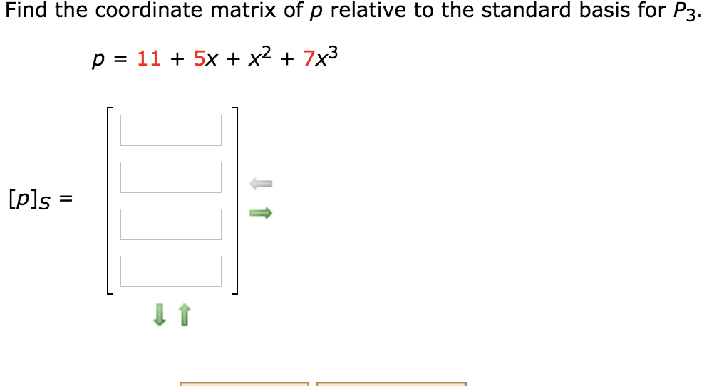 Solved Find the coordinate matrix of p relative to the