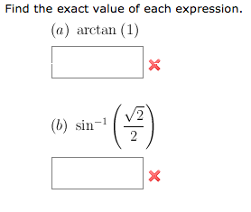 Solved Find the exact value of each expression. arctan (1) | Chegg.com