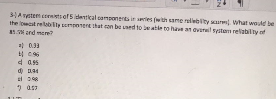 Solved 3-) A system consists of 5 identical components in | Chegg.com