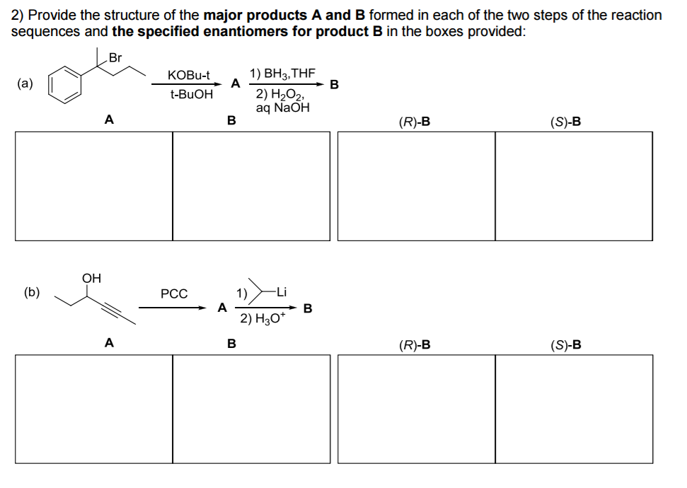 Solved Provide the structure of the major products A and B