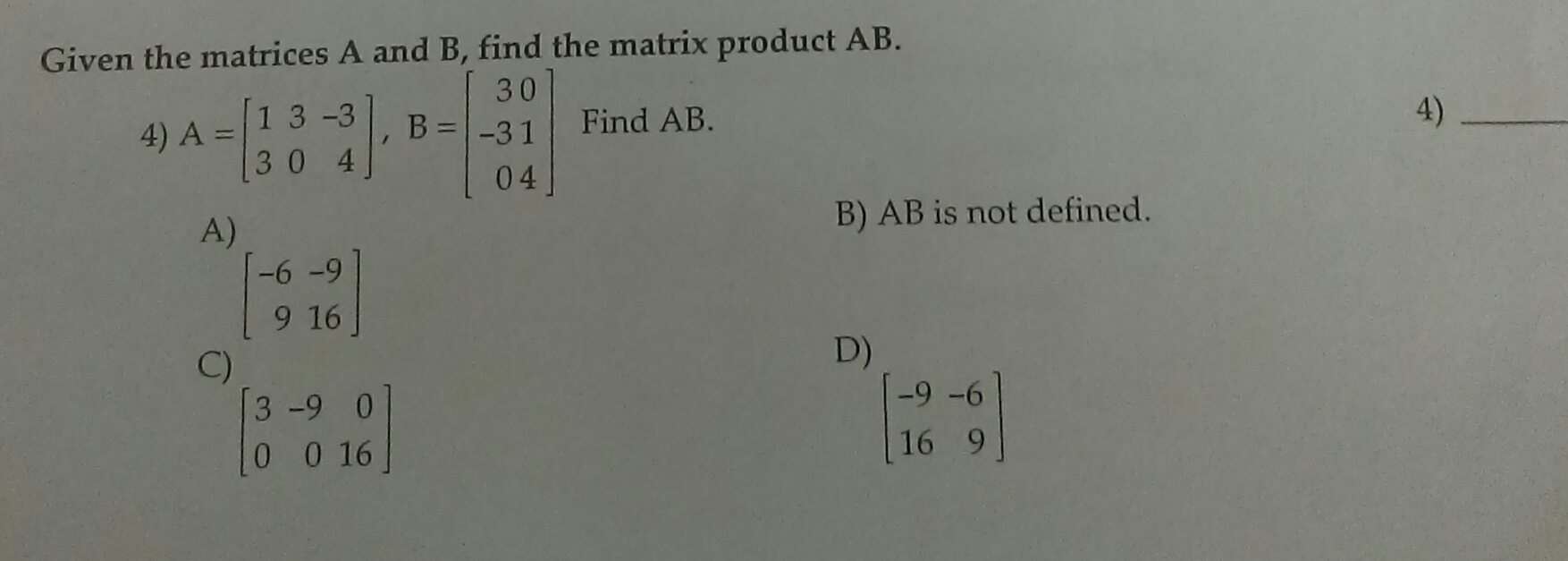 Solved Given The Matrices A And B, Find The Matrix Product | Chegg.com