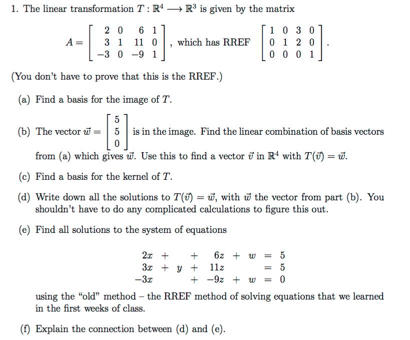 Solved The Linear Transformation T R 4 Rightarrow R 3 Is