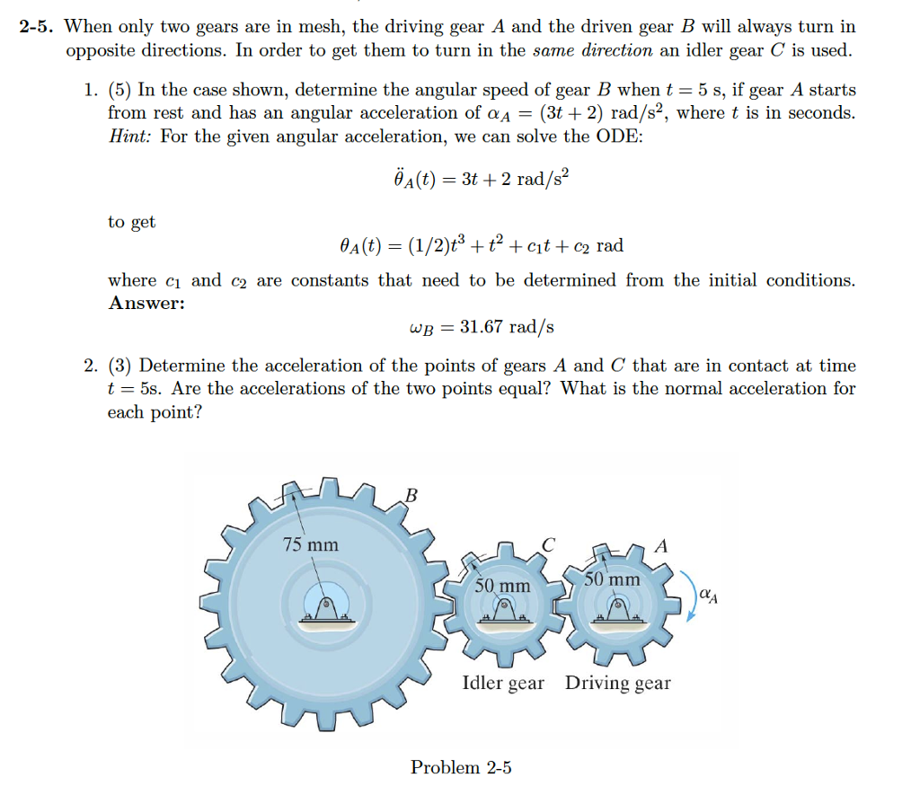 Solved When only two gears are in mesh, the driving gear A