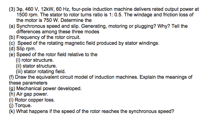 Solved 3phi, 460 V, 12kW, 60 Hz, four-pole induction machine | Chegg.com