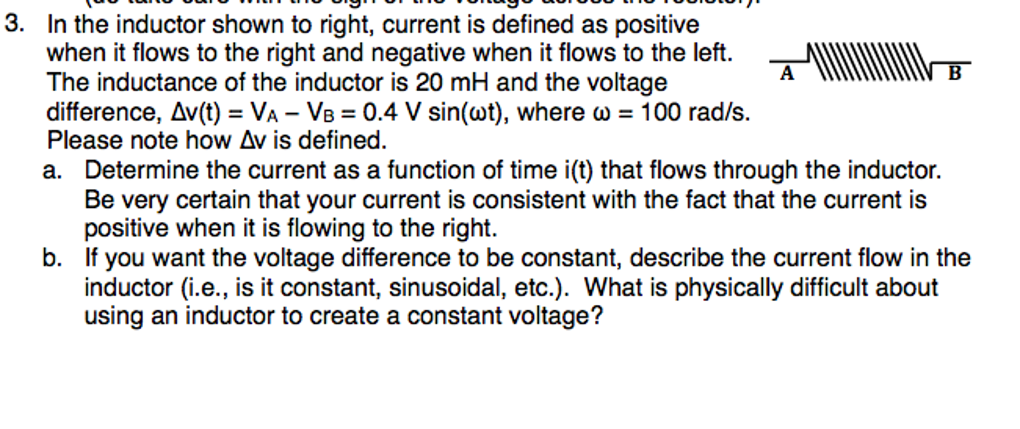 Solved In the inductor shown to right, current is defined as