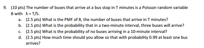 Solved The number of buses that arrive at a bus stop in T | Chegg.com