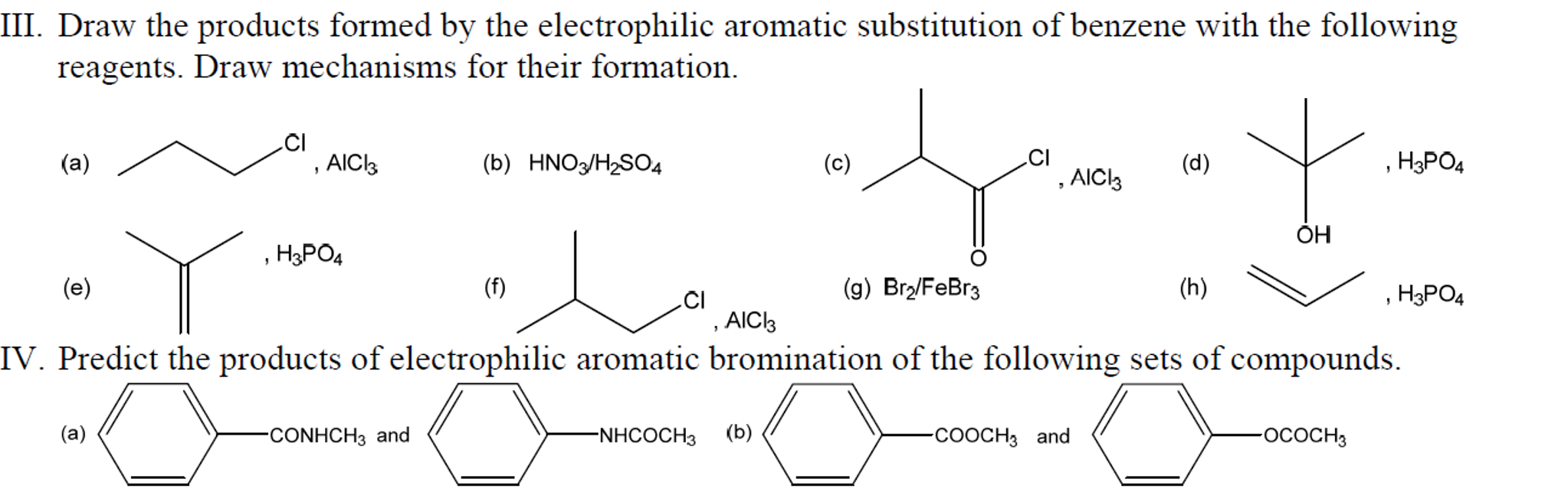 Solved (A) Draw the products formed by the electrophilic | Chegg.com