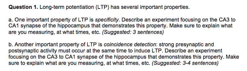 Solved Question 1. Long-term potentiation (LTP) has several | Chegg.com
