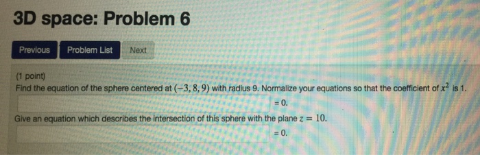 Solved 3D space: Problem 5 Previous Problem List Next point) | Chegg.com