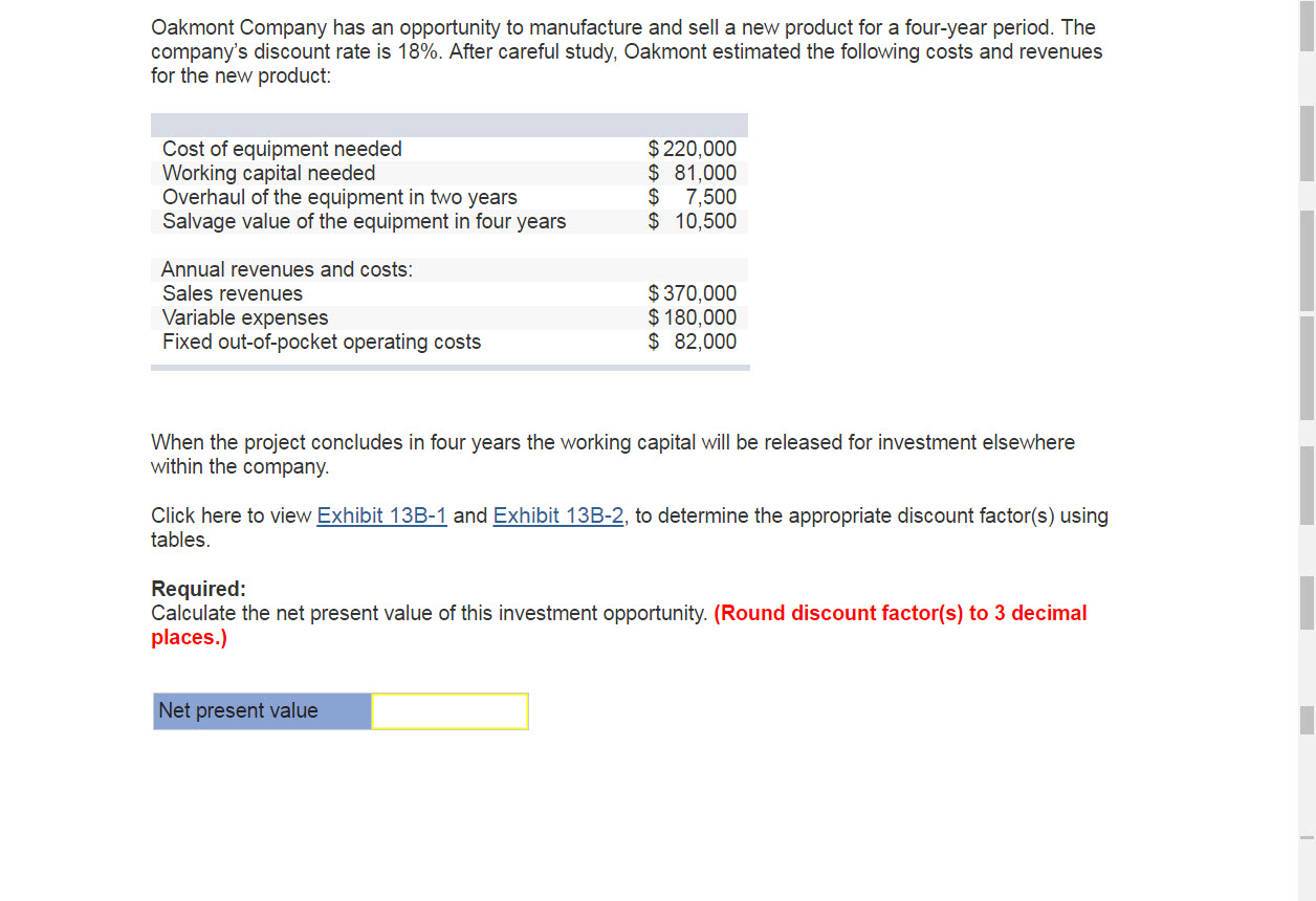Solved Oakmont Company has an opportunity to manufacture and