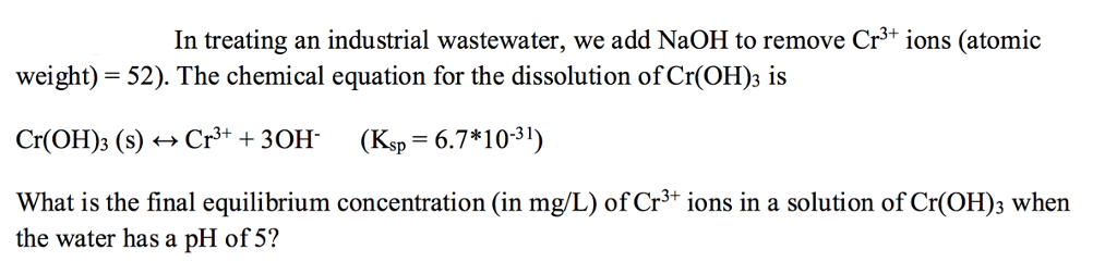 Solved In treating an industrial wastewater, we add NaOH to | Chegg.com