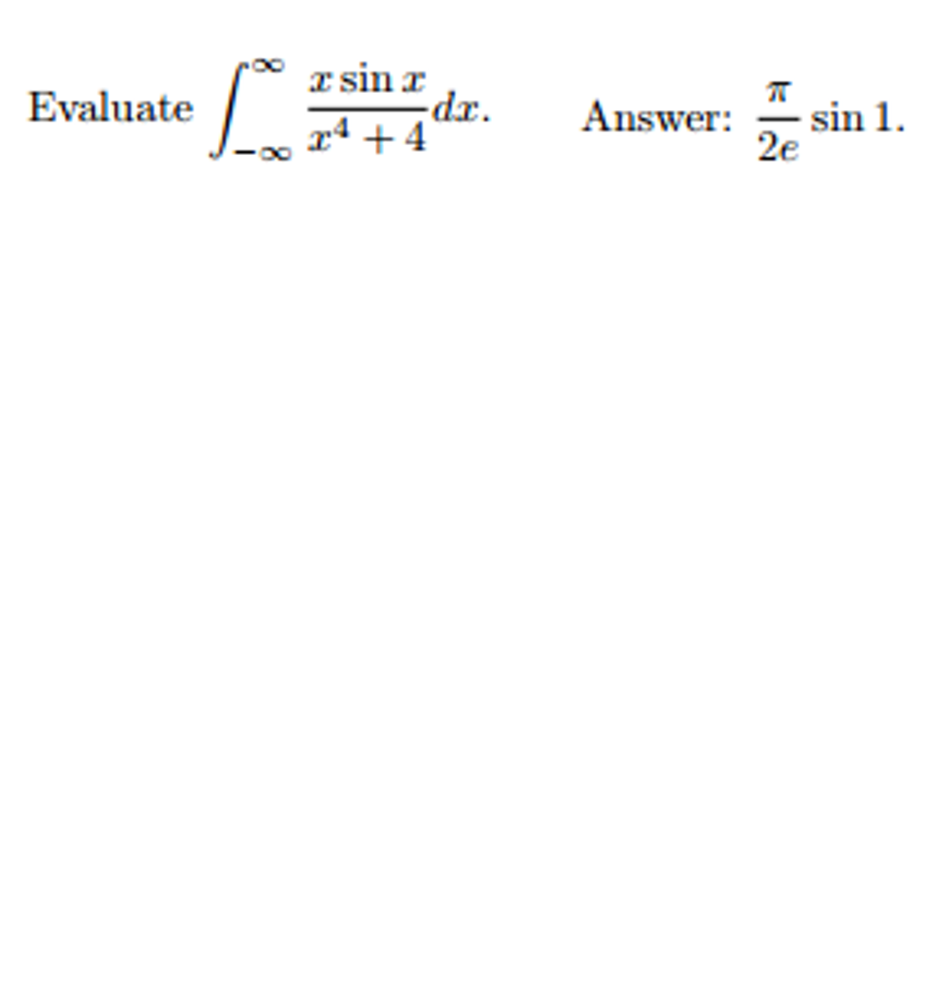 solved-evaluate-integral-infinity-infinity-x-sin-x-x-4-4-chegg