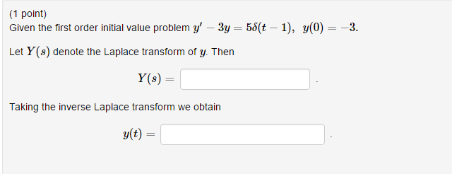 Solved Given the first order initial value problem y' - 3y = | Chegg.com