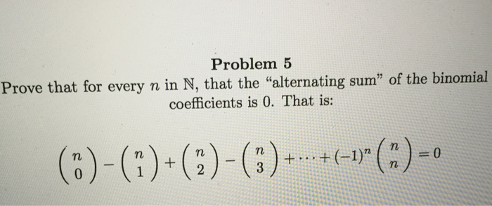 Solved Prove that for every n in N, that the "alternating | Chegg.com