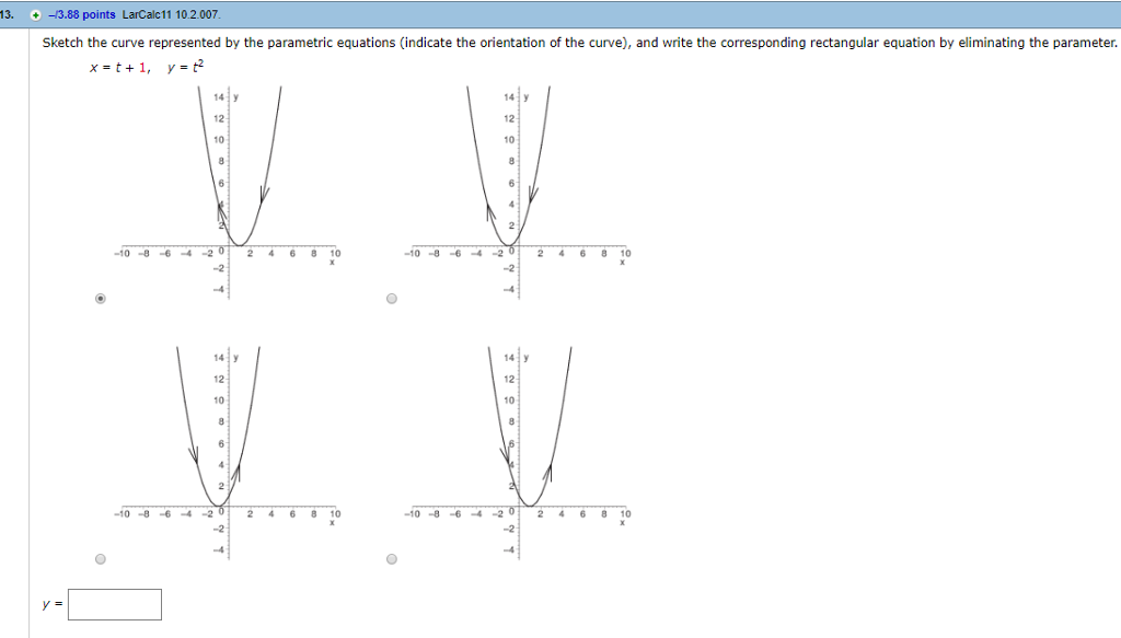 Solved 13. -13.88 points LarCalc11 10.2.007 Sketch the curve | Chegg.com