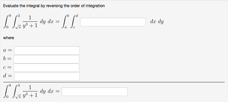 Solved Evaluate the integral by reversing the order of | Chegg.com
