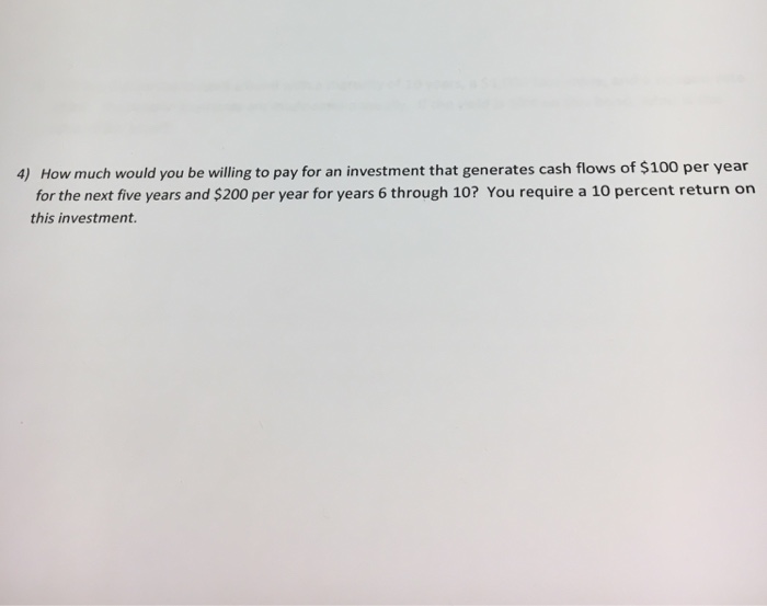 Solved How much would you be willing to pay for an