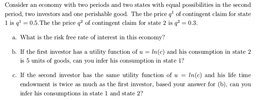 consider-an-economy-with-two-periods-and-two-states-chegg