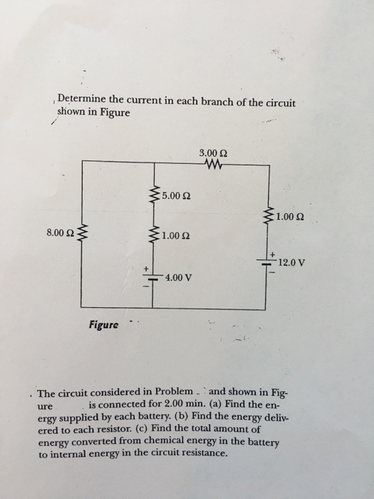 Solved Determine the current in each branch of the circuit | Chegg.com