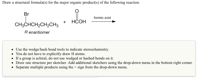 Solved Draw a structural formula(s) for the major organic | Chegg.com