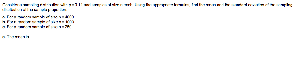 Solved Consider a sampling distribution with p = 0.11 and | Chegg.com