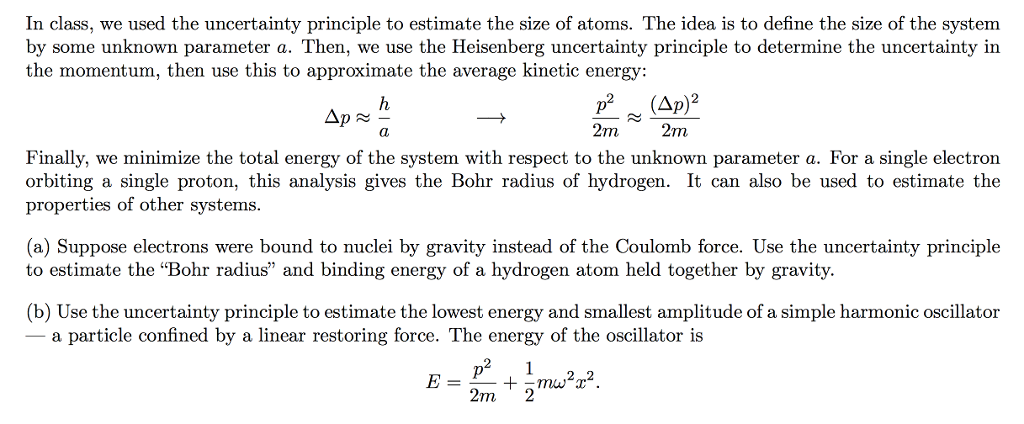 Solved In Class, We Used The Uncertainty Principle To | Chegg.com