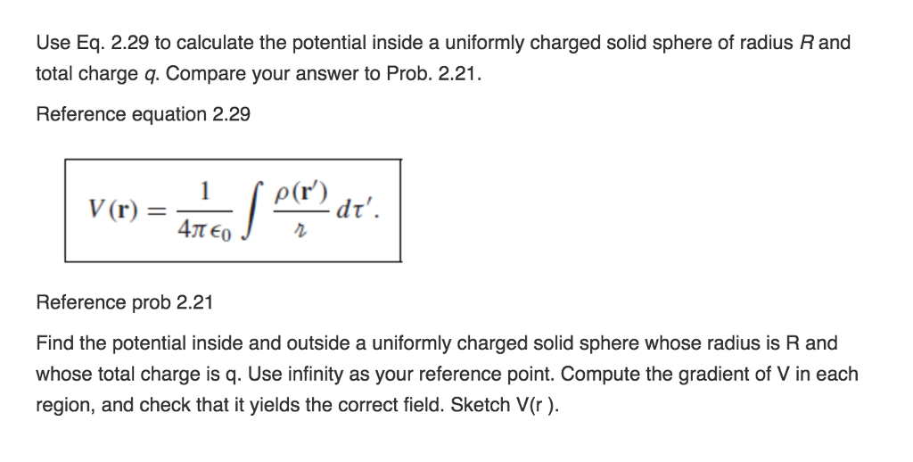 Solved Use Eq. 2.29 to calculate the potential inside a