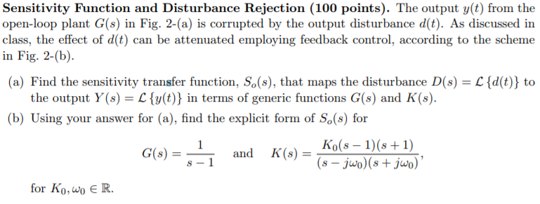 Solved Sensitivity Function and Disturbance Rejection (100 | Chegg.com