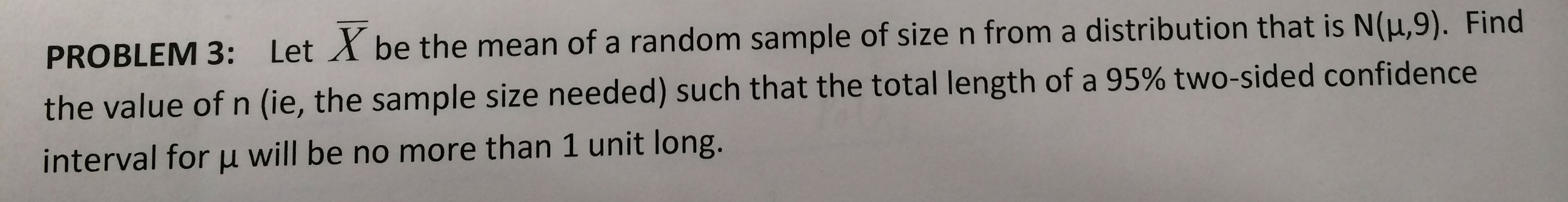 Solved PROBLEM 3: Let X be the mean of a random sample of | Chegg.com