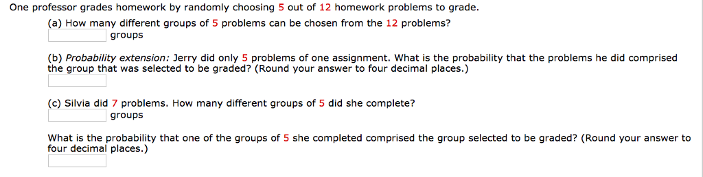 one professor grades homework by randomly choosing