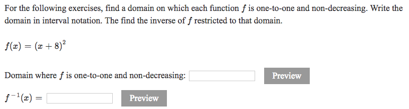 Solved For the following exercises, find a domain on which | Chegg.com