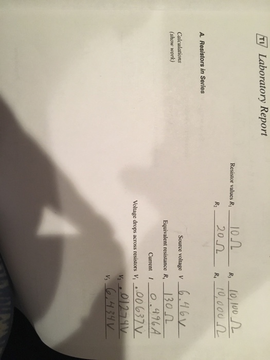 Solved Report Laboratory A. Resistors in Series Calculations
