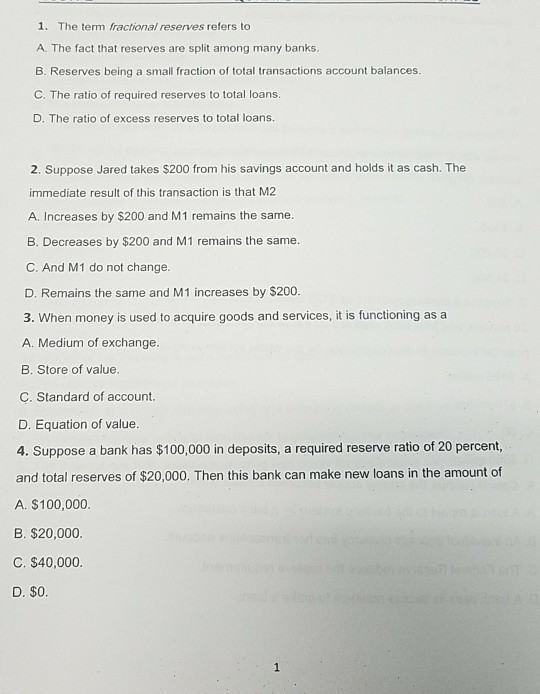 Solved 1. The term fractional reserves refers to A. The fact | Chegg.com