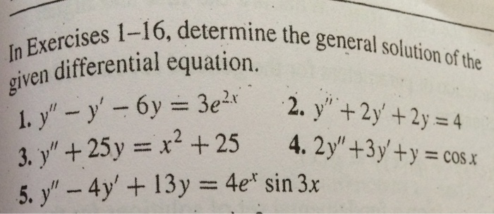 Solved In Exercises 1-16, determine the general solution of | Chegg.com