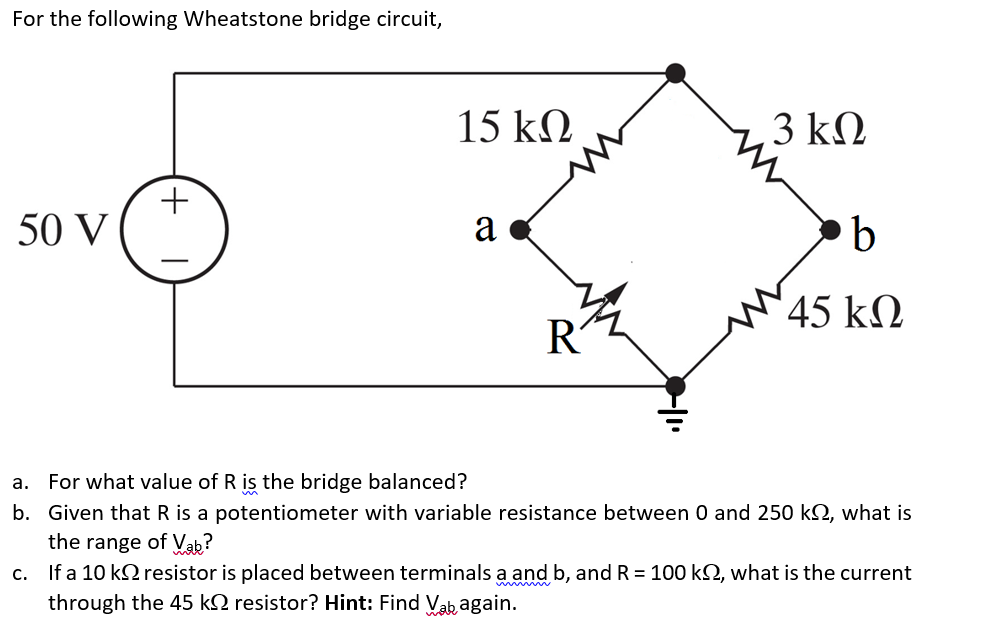 Solved For The Following Wheatstone Bridge Circuit, A. For | Chegg.com