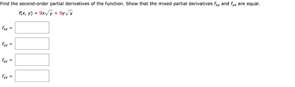 Solved Find the second-order partial derivatives of the | Chegg.com